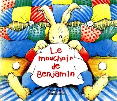 Le mouchoir de Benjamin