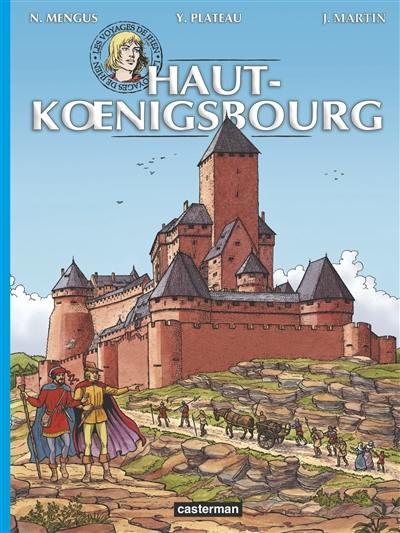 Les voyages de Jhen. Haut-Koenigsbourg