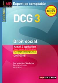 Droit social, licence DCG 3 : manuel & applications : cours, exercices, QCM, méthodologie