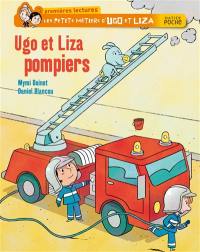 Les petits métiers d'Ugo et Liza. Vol. 4. Ugo et Liza pompiers