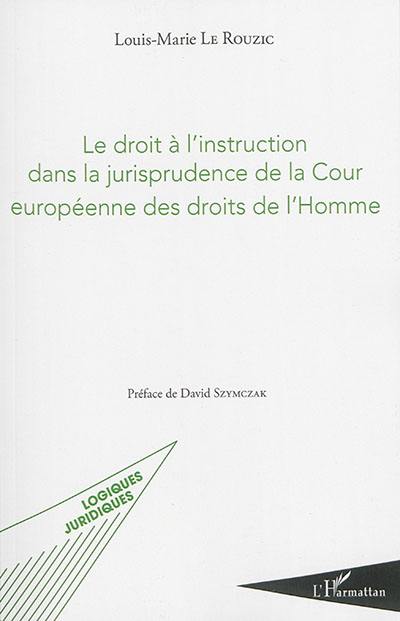 Le droit à l'instruction dans la jurisprudence de la Cour européenne des droits de l'homme