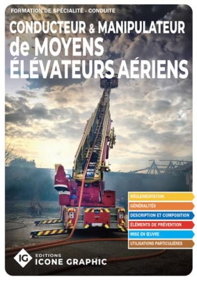 Formation de spécialité, conduite : conducteur & manipulateur de moyens élévateurs aériens Formation de spécialité, conduite : conducteur & manipulateur de moyens élévateurs aériens