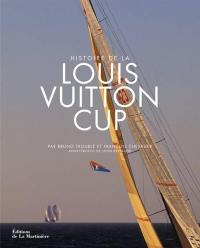 Histoire de la Louis Vuitton cup : 25 ans de régates pour conquérir l'America's cup