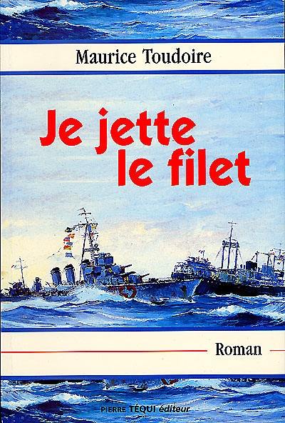 Je jette le filet