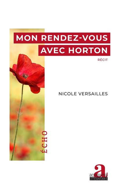 Mon rendez-vous avec Horton : récit