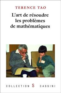 L'art de résoudre les problèmes de mathématiques