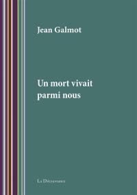 Un mort vivait parmi nous