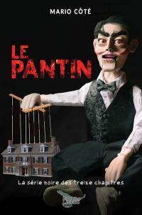 Le pantin : La série noire des treize chapitres