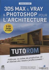 Tutorom 3DS Max & Vray & Photoshop pour l'architecture