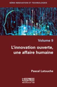 L'innovation ouverte, une affaire humaine