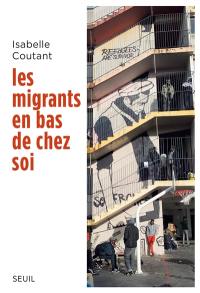 Les migrants en bas de chez soi