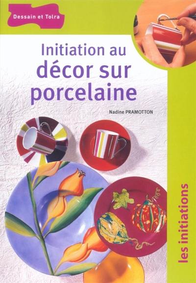 Initiation au décor sur porcelaine