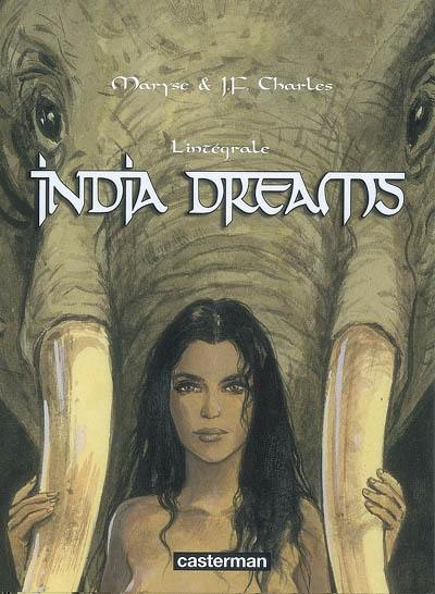 India dreams : l'intégrale