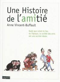 Une histoire de l'amitié