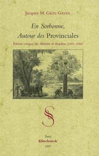 En Sorbonne, autour des Provinciales : édition critique des Mémoires de l'Abbé de Beaubrun 1655-1656