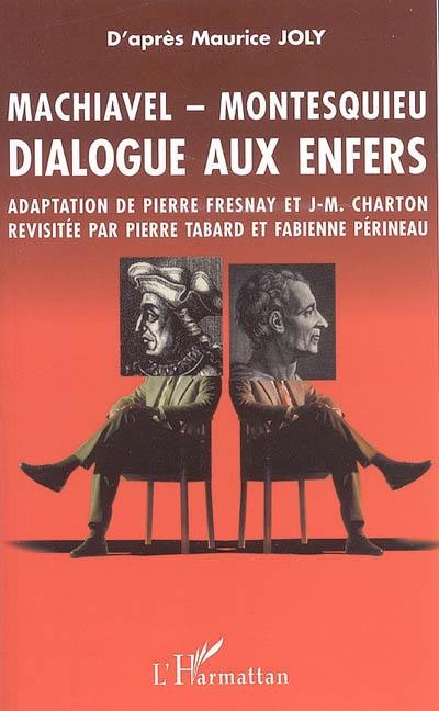 Dialogue aux enfers entre Machiavel et Montesquieu