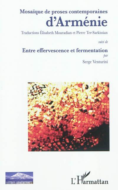 Mosaïque de proses contemporaines d'Arménie. Entre effervescence et fermentation