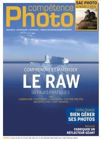 Compétence photo, n° 53. Comprendre et maîtriser le Raw