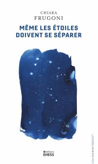 Même les étoiles doivent se séparer