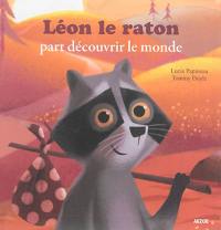 Léon le raton part découvrir le monde