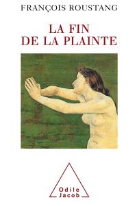 La fin de la plainte