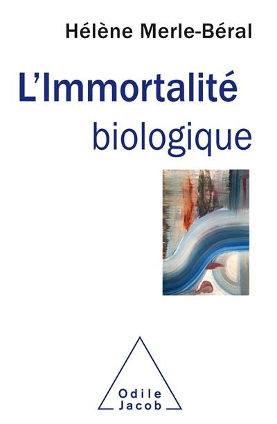 L'immortalité biologique