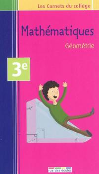 Mathématiques, géométrie : 3e, brevet