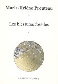 Les blessures fossiles