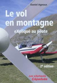 Le vol en montagne : expliqué au pilote