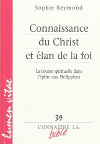 Connaissance du Christ et élan de la foi : la course spirituelle dans l'épître aux Philippiens