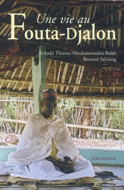 Une vie au Fouta-Djalon