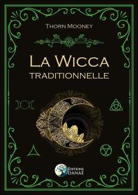 La wicca traditionnelle