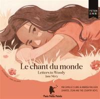 Le chant du monde : letters to Woody