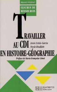 Travailler au C.D.I en histoire-géographie