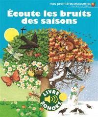 Ecoute les bruits des saisons