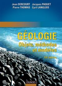 Géologie : objets, méthodes et modèles