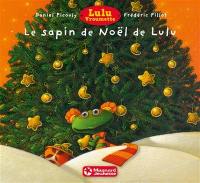 Lulu Vroumette. Le sapin de Noël de Lulu