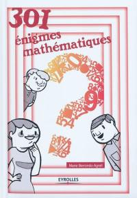 301 énigmes mathématiques