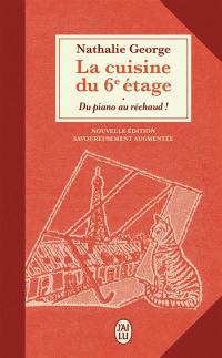 La cuisine du 6e étage : du piano au réchaud !