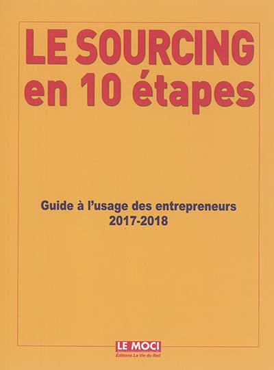 Le sourcing en 10 étapes : guide à l'usage des importateurs : 2017-2018