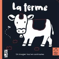 La ferme : un imagier tout en contraste