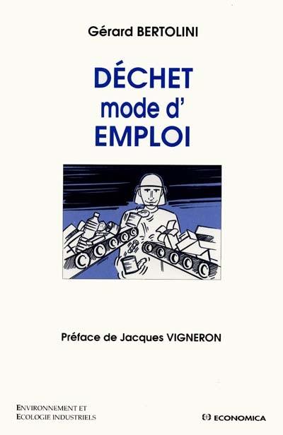 Déchet, mode d'emploi