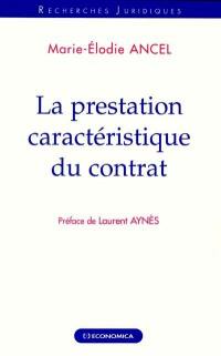 La prestation caractéristique du contrat