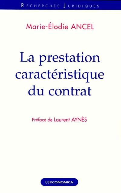 La prestation caractéristique du contrat