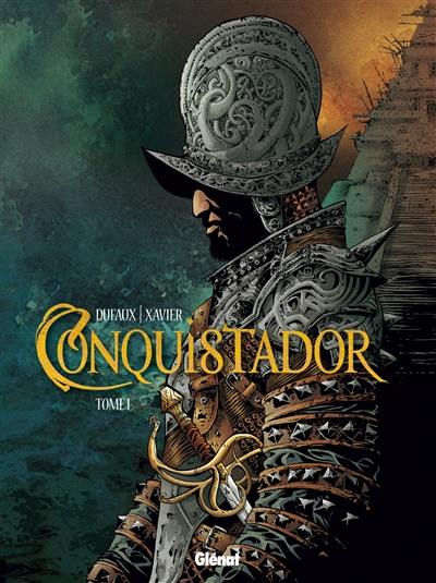 Conquistador. Vol. 1