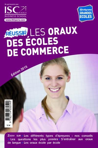 Réussir les oraux des écoles de commerce : édition 2015