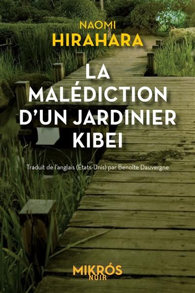 La malédiction d'un jardinier kibei La malédiction d'un jardinier kibei