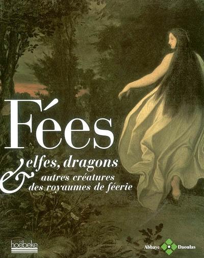 Fées, elfes, dragons et autres créatures des royaumes de féerie