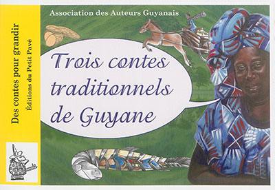 Trois contes traditionnels de Guyane