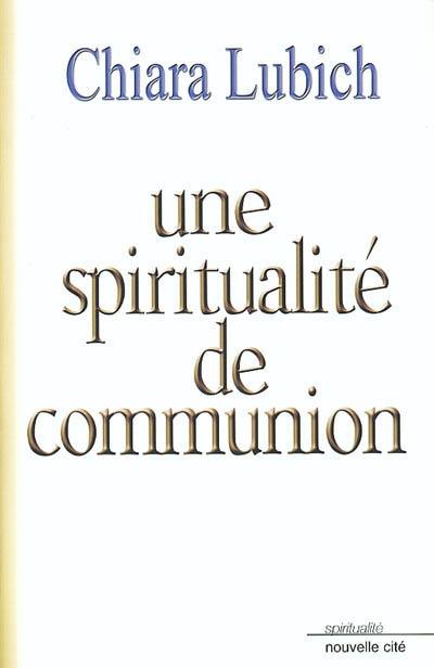 Une spiritualité de communion